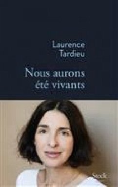 Nous Aurons Ete Vivants - Tardieu, Laurence