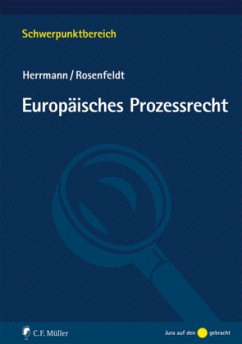 Europäisches Prozessrecht - Herrmann, Christoph;Rosenfeldt, Herbert