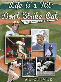 Life Is A Hit; Don't Strike Out (eBook, ePUB) - Oliver, Al