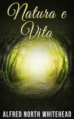 Natura e Vita (eBook, ePUB) - North Whitehead, Alfred