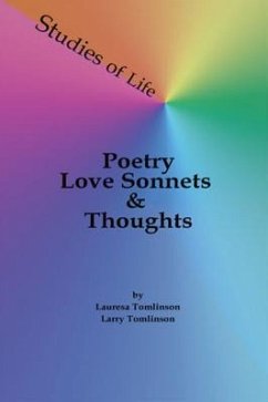 Studies of Life - Poetry, Love Sonnets & Thoughts (eBook, ePUB) - Tomlinson, Lauresa A.
