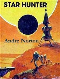 Star Hunter (eBook, ePUB) - Norton, Andre