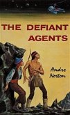 The Defiant Agents (eBook, ePUB)