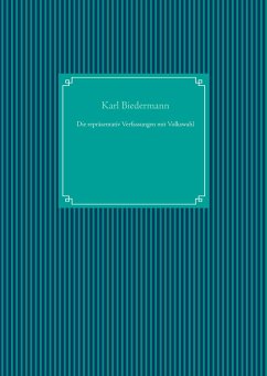 Die repräsentativ Verfassungen mit Volkswahl - Biedermann, Karl