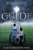 The Guide, Displaying Christ's Character In Your Marriage and Relationships (eBook, ePUB)