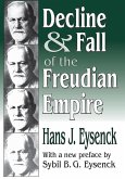 Decline and Fall of the Freudian Empire (eBook, PDF) Decline and Fall of the Freudian Empire (eBook, PDF)