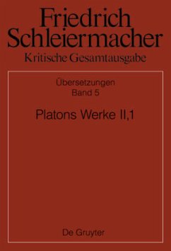 Cover Platons Werke II,1, Berlin 1805. 1818 / Friedrich Schleiermacher: Kritische Gesamtausgabe. Übersetzungen Abteilung IV. Band 5
