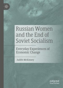 Russian Women and the End of Soviet Socialism - McKinney, Judith