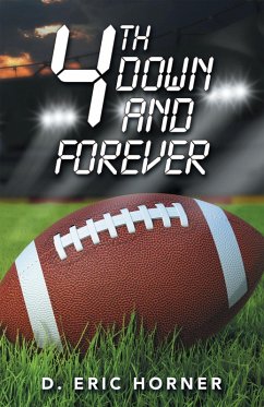 4Th Down and Forever (eBook, ePUB) - Horner, D. Eric