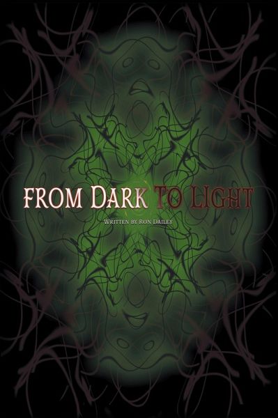 From Dark to Light (eBook, ePUB) From Dark to Light (eBook, ePUB)