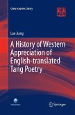 A History of Western Appreciation of English-translated Tang Poetry A History of Western Appreciation of English-translated Tang Poetry