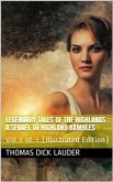 Legendary Tales of the Highlands (Volume 1 of 3) / A sequel to Highland Rambles (eBook, PDF)