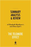Summary, Analysis & Review of Elizabeth Blackburn's and Elissa Epel's The Telomere Effect by Instaread (eBook, ePUB)