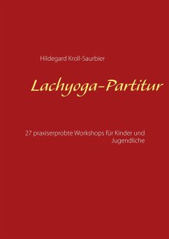 Lachyoga-Partitur - Kroll-Saurbier, Hildegard