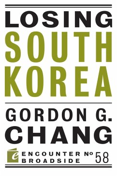 Losing South Korea (eBook, ePUB) - Chang, Gordon G.