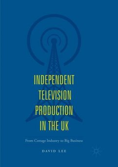 Independent Television Production in the UK - Lee, David