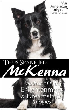 Thus Spake Jed McKenna (eBook, ePUB) - Mckenna, Jed