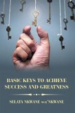 Basic Keys to Achieve Success and Greatness (eBook, ePUB)