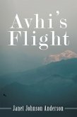 Avhi's Flight (eBook, ePUB)