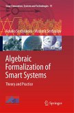 Algebraic Formalization of Smart Systems