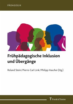 Frühpädagogische Inklusion und Übergänge