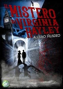 Il mistero di Virginia Hayley (eBook, ePUB) - Filisdeo, Alessio