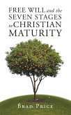 Free Will and the Seven Stages to Christian Maturity (eBook, ePUB)