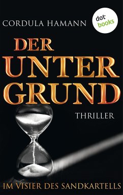 Der Untergrund. Im Visier des Sandkartells (eBook, ePUB) - Hamann, Cordula