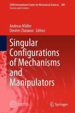 Singular Configurations of Mechanisms and Manipulators (eBook, PDF)