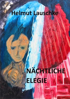 Nächtliche Elegie (eBook, ePUB) - Lauschke, Helmut