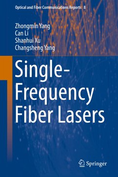 Single-Frequency Fiber Lasers (eBook, PDF) - Yang, Zhongmin; Li, Can; Xu, Shanhui; Yang, Changsheng