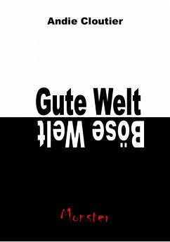 Cover Gute Welt, böse Welt (eBook, ePUB)