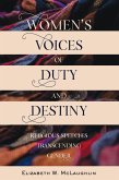 Women's Voices of Duty and Destiny (eBook, PDF)