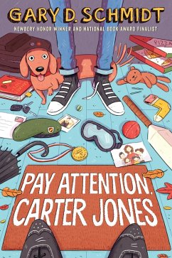 Pay Attention, Carter Jones (eBook, ePUB) - Schmidt, Gary D.