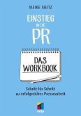 Einstieg in die PR - Das Workbook (eBook, ePUB)