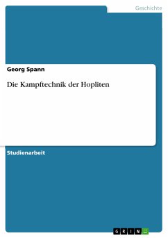 Die Kampftechnik der Hopliten (eBook, PDF) - Spann, Georg
