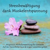 Stressbewältigung dank Muskelentspannung (MP3-Download)