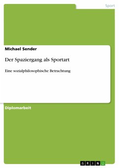 Der Spaziergang als Sportart (eBook, PDF) - Sender, Michael