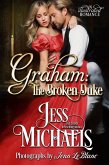 Graham: The Broken Duke (eBook, ePUB) Graham: The Broken Duke (eBook, ePUB)