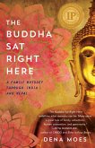The Buddha Sat Right Here (eBook, ePUB)
