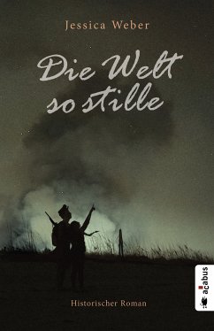 Die Welt so stille (eBook, PDF) - Weber, Jessica