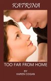 Katrina: Too Far From Home (eBook, ePUB) Katrina: Too Far From Home (eBook, ePUB)