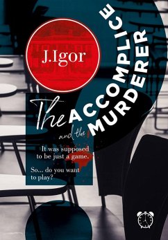 Cover The Accomplice and the Murderer (eBook, ePUB)