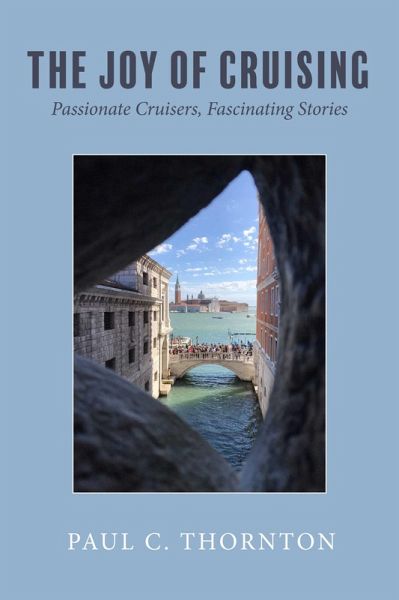 The Joy of Cruising (eBook, ePUB) The Joy of Cruising (eBook, ePUB)
