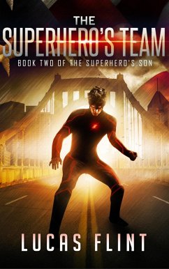 The Superhero's Team (The Superhero's Son, #2) (eBook, ePUB) - Flint, Lucas