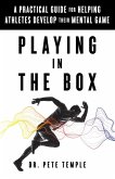 Playing in the Box (eBook, ePUB)