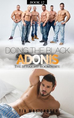 Doing the Black Adonis (The Straight Roommate, #12) (eBook, ePUB) - Carter, Tia May