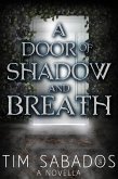 A Door of Shadow and Breath (eBook, ePUB)