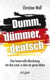 Dumm, dümmer, deutsch (eBook, ePUB)