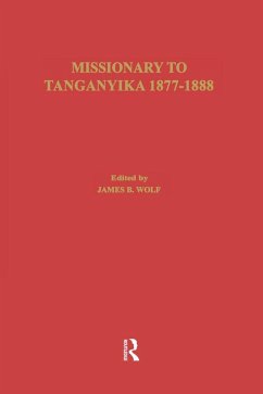 Missionary of Tanganyika 1877-1888 (eBook, PDF) - Hore, Edward Coode